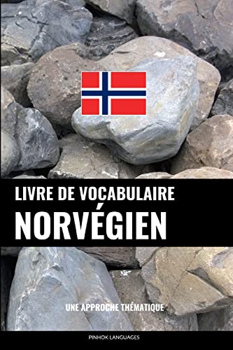 livre Livre de vocabulaire norvégien: Une approche thématique