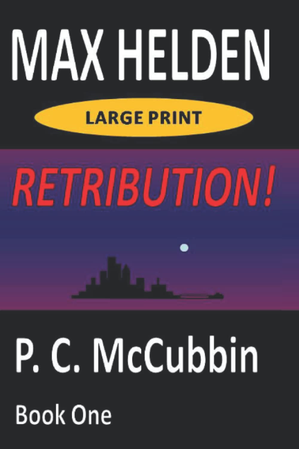 Independently published Max Helden Retribution Large Print
