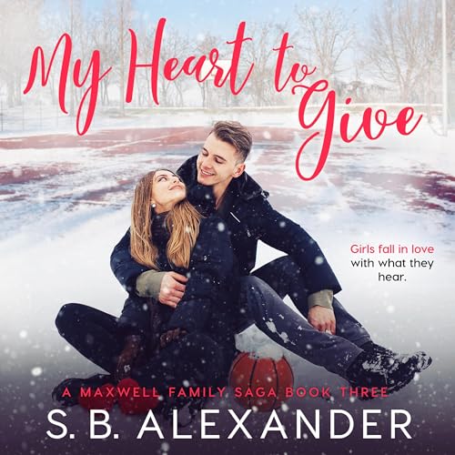 Audiobook: My Heart to Give by S.B. Alexander episode artwork