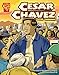 Cesar Chavez: Fighting for Farmworkers (Graphic Biographies)