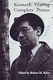 Kenneth Fearing Complete Poems (Phoenix Poets)