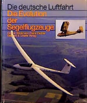 Hardcover Die Evolution der Segelflugzeuge. [German] Book