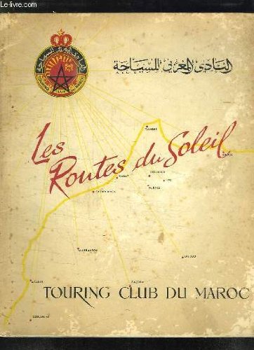 LES ROUTES DU SOLEIL.