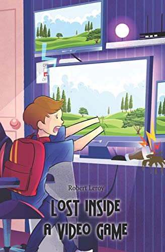 Lost Inside a Video Game Lost Inside a Video Game