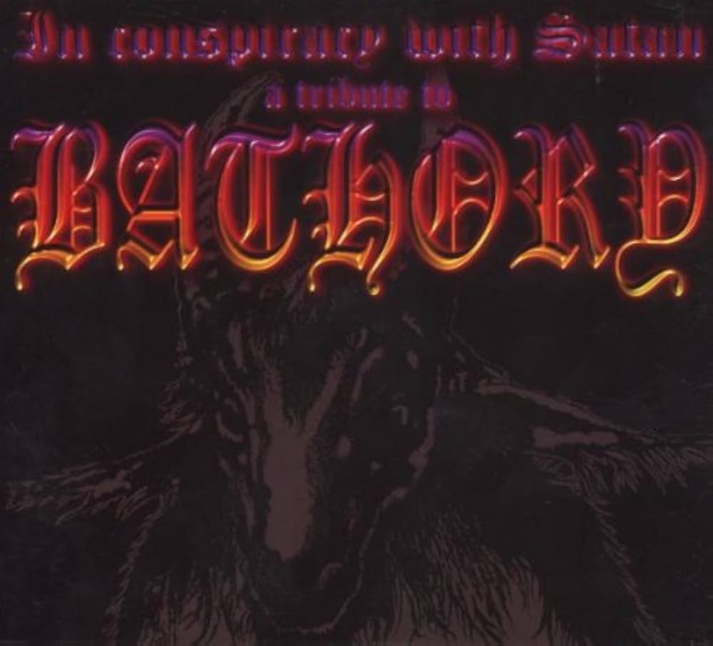 Bathory Tribute / In Conspiracy With Satan [IMPORT] - Amazon.Com Music