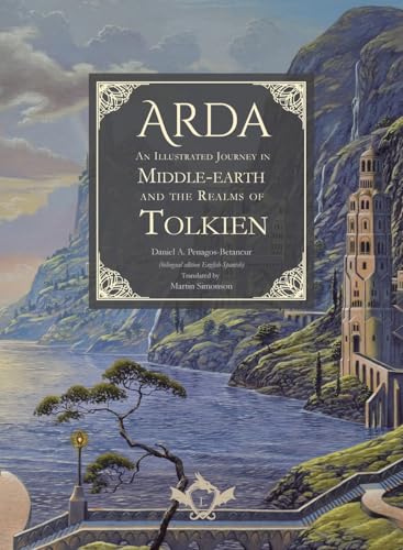 Arda - An Illustrated Journey in Middle-earth and the Realms of Tolkien (bilingual edition English-Spanish