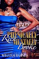 Physically Rich Mentally Broke 1790262607 Book Cover