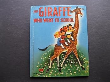 Hardcover Giraffe Who Went to School - 1951 Wonder Book No. 551 Book
