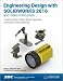 Engineering Design with SOLIDWORKS 2016 and Video Instruction