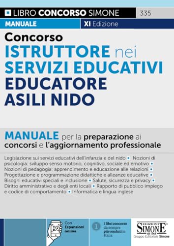 Concorso istruttore nei servizi educativi. Educatore Asili nido. Manuale per la preparazione ai concorsi e l'aggiornamento professionale