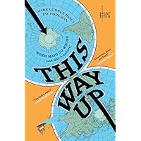 This Way Up: The brilliantly entertaining debut book from everyone’s favourite YouTube geographers