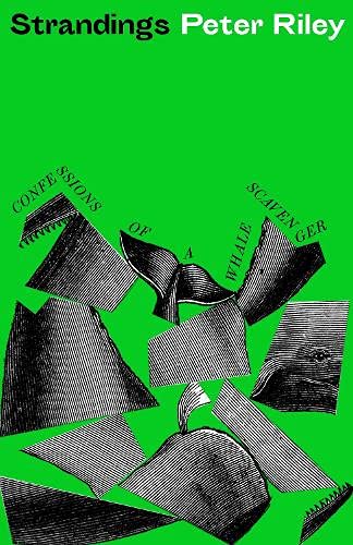 Strandings: Confessions of a Whale Scavenger