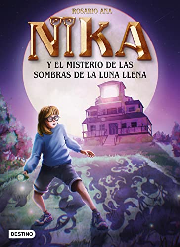 Los misterios de Nika 3. El misterio de las sombras de la luna llena: Una aventura emocionante repleta de sorpresas divertidas