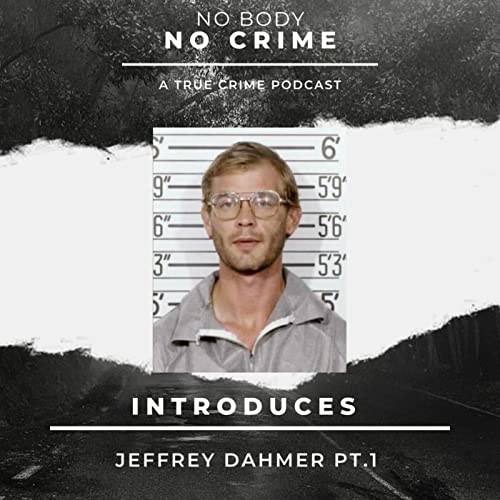 Jeffrey Dahmer PT.1