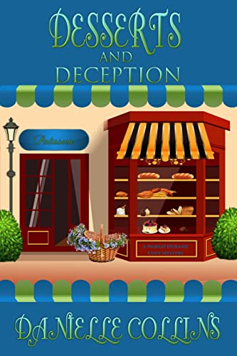 Desserts and Deception (Margot Durand Cozy Mystery Book 2) Kindle Edition