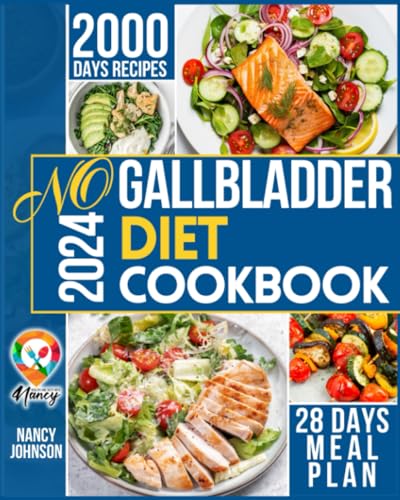 No Gallbladder Diet Cookbook: 2000 days of excellent recipes...