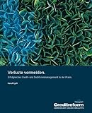 Verluste vermeiden: Erfolgreiches Credit- und Debitorenmanagement in der Praxis