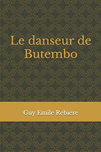 Le danseur de Butembo (French Edition)