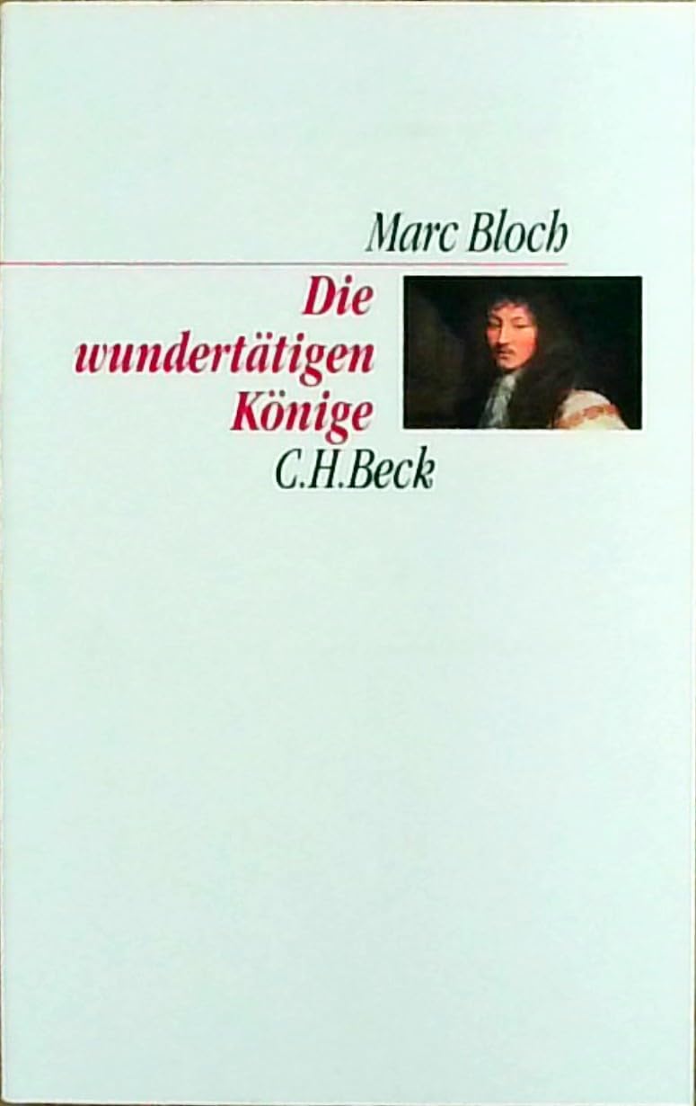 Die wundertätigen Könige (C. H. Beck Kulturwissenschaft)