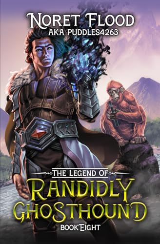 Cover of The Legend of Randidly Ghosthound: Book Eight