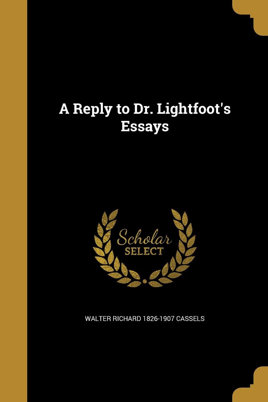 A Reply to Dr. Lightfoot's Essays