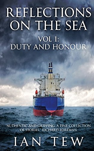 Reflections On The Sea: Vol 1: Duty and Honour