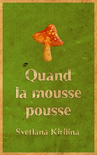 Quand la mousse pousse Livre PDF Gratuit