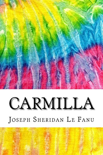 Carmilla: Includes MLA Style Citations for Scholarly Secondary Sources, Peer-Reviewed Journal Articles and Critical Essays (Squid Ink Classics)