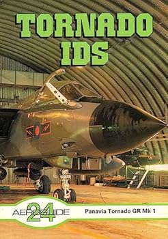 Aeroguide 24 - Panavia Tornado IDS GR Mk.1 - Book #24 of the Aeroguide