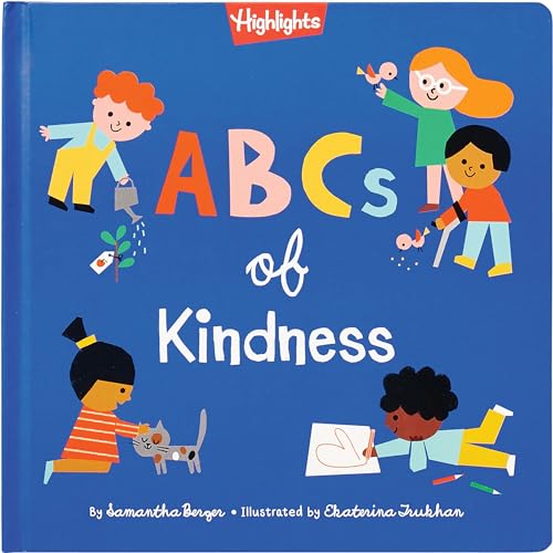 Image of ABCs of Kindness: Everyday Acts of Kindness, Inclusion and Generosity from A to Z, Read Aloud ABC Kindness Board Book for Toddlers and Preschoolers (Highlights Books of Kindness)