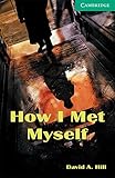 How I Met Myself South Asian Edition [Paperback] [Jan 01, 2011] Hill