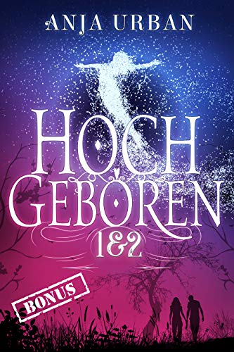 Hochgeboren: Gesamtausgabe Hochgeboren: Gesamtausgabe