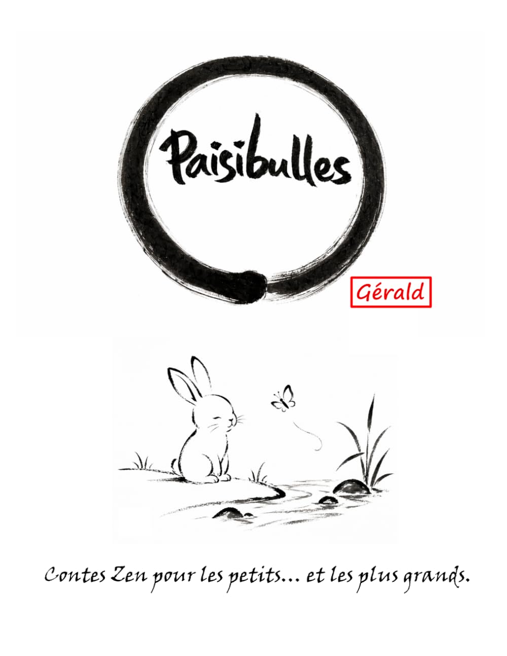 Paisibulles: Contes Zen pour les petits… et les plus grands.