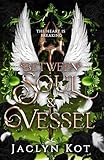 Between Soul and Vessel: A Dark Fantasy Romance Series (Between Life and Death Series Book 4)