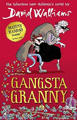 Gangsta Granny By David Walliams 2011-10-01 Gangsta Granny By David Walliams 2011-10-01