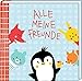 Produktbild Freundebuch - Alle meine Freunde - Pinguin