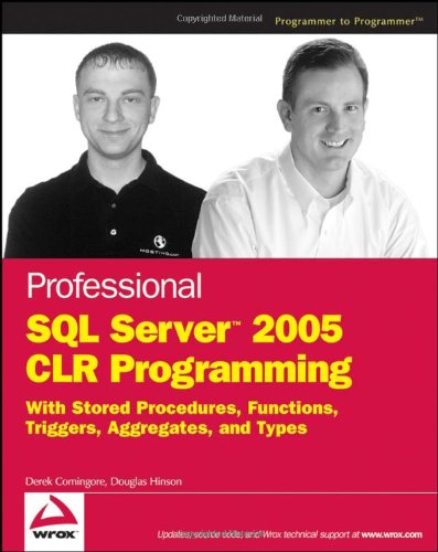 Professional SQL Server 2005 CLR Programming: with Stored Procedures ...