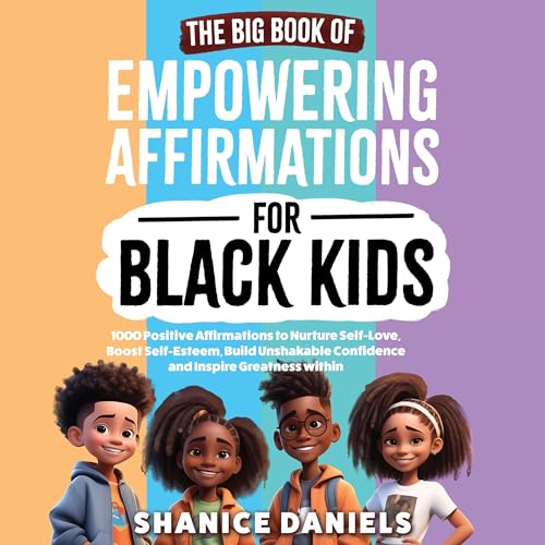 Shanice Daniels presents The Big Book of Empowering Affirmations for Black Kids episode artwork