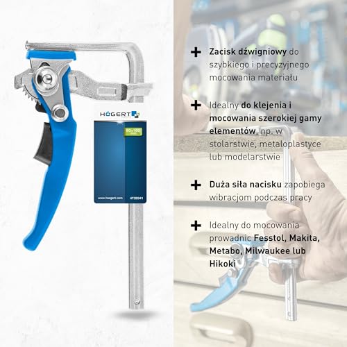 Högert Technik - Zacisk dźwigniowy 160 mm I siła mocowania do 2050 N I ze stali hartowanej I grzechotka blokująca I szybka regulacja siły nacisku I HT3B941