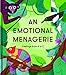 An Emotional Menagerie: Feelings from A to Z