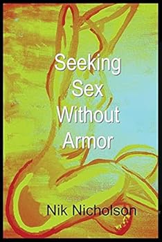 Paperback Seeking Sex Without Armor Book