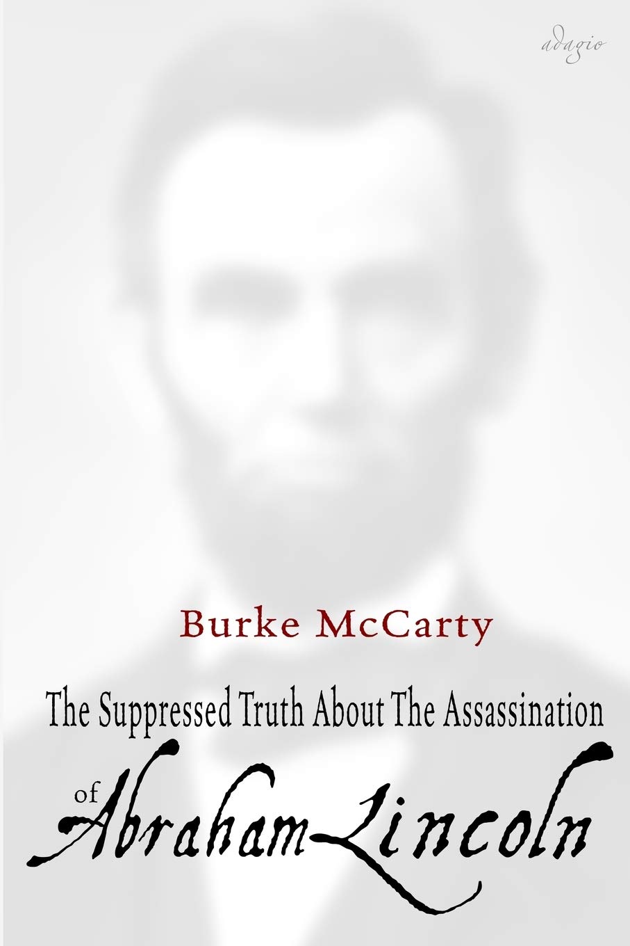 The Suppressed Truth About the Assassination of Abraham Lincoln (The Jesuits)