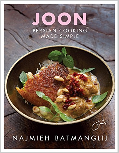 Compare Textbook Prices for Joon: Persian Cooking Made Simple 1 Edition ISBN 9781933823720 by Najmieh Batmanglij