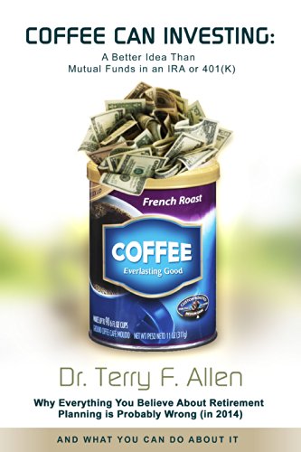 Coffee Can Investing: A Better Idea Than Mutual Funds in an IRA or 401(K)