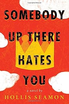 Paperback Somebody Up There Hates You by Hollis Seamon (18-Sep-2014) Paperback Book