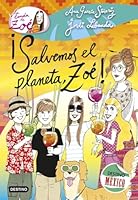 Salvemos El Planeta, Zoe! 8408137565 Book Cover