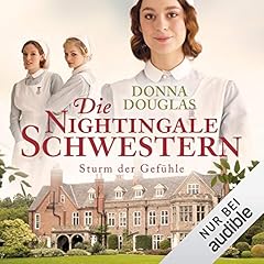 Die Nightingale-Schwestern. Sturm der Gef&uuml;hle Titelbild