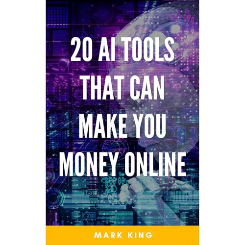 Mark King's 20 AI Tools That Can Make You Money Online! episode artwork
