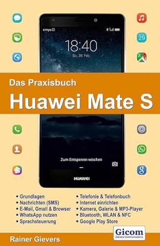 Preisvergleich Produktbild Das Praxisbuch Huawei Mate S - Handbuch für Einsteiger