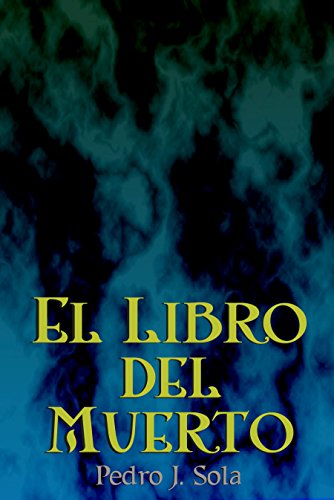 El Libro del Muerto (Spanish Edition)